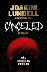 Canceled : nr ondskan vaknar