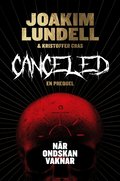 Canceled : nr ondskan vaknar