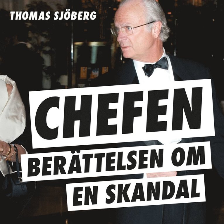 Thomas Sjöberg - Chefen : berättelsen om en skandal, Ljudbok