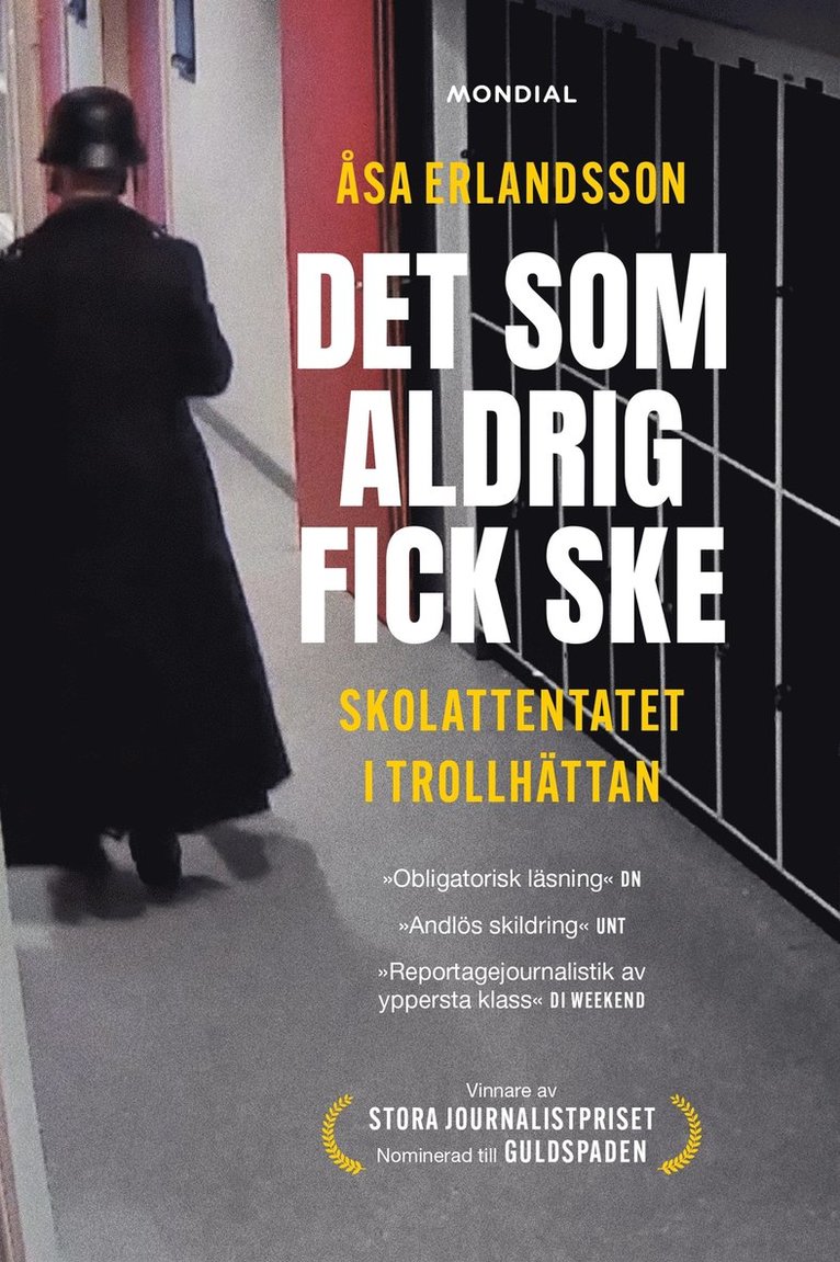 Åsa Erlandsson - Det som aldrig fick ske : skolattentatet i Trollhättan, E-bok
