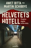 Helvetets hotell : fngelsedagbok inifrn Kality