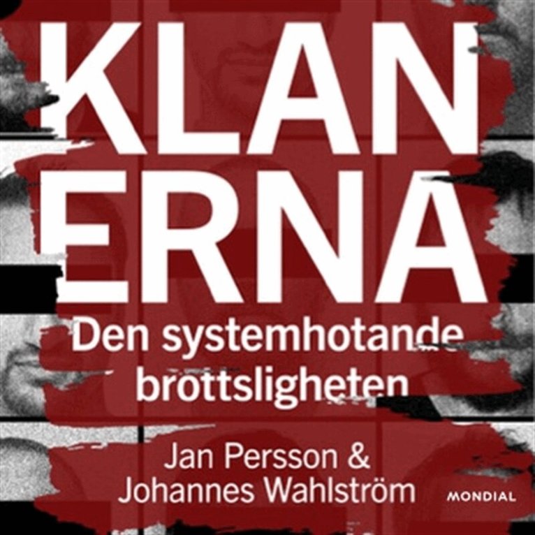 Jan Persson, Johannes Wahlström - Klanerna : den systemhotande brottsligheten, Ljudbok