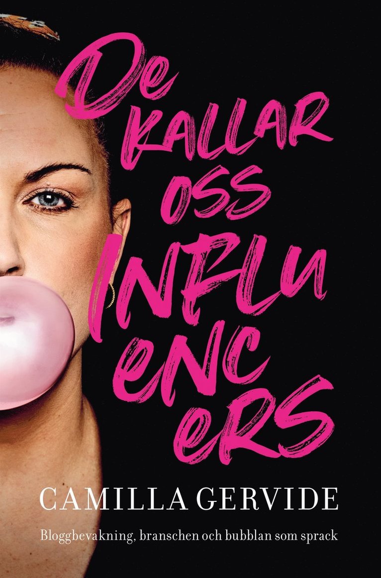 Camilla Gervide - De kallar oss influencers, E-bok