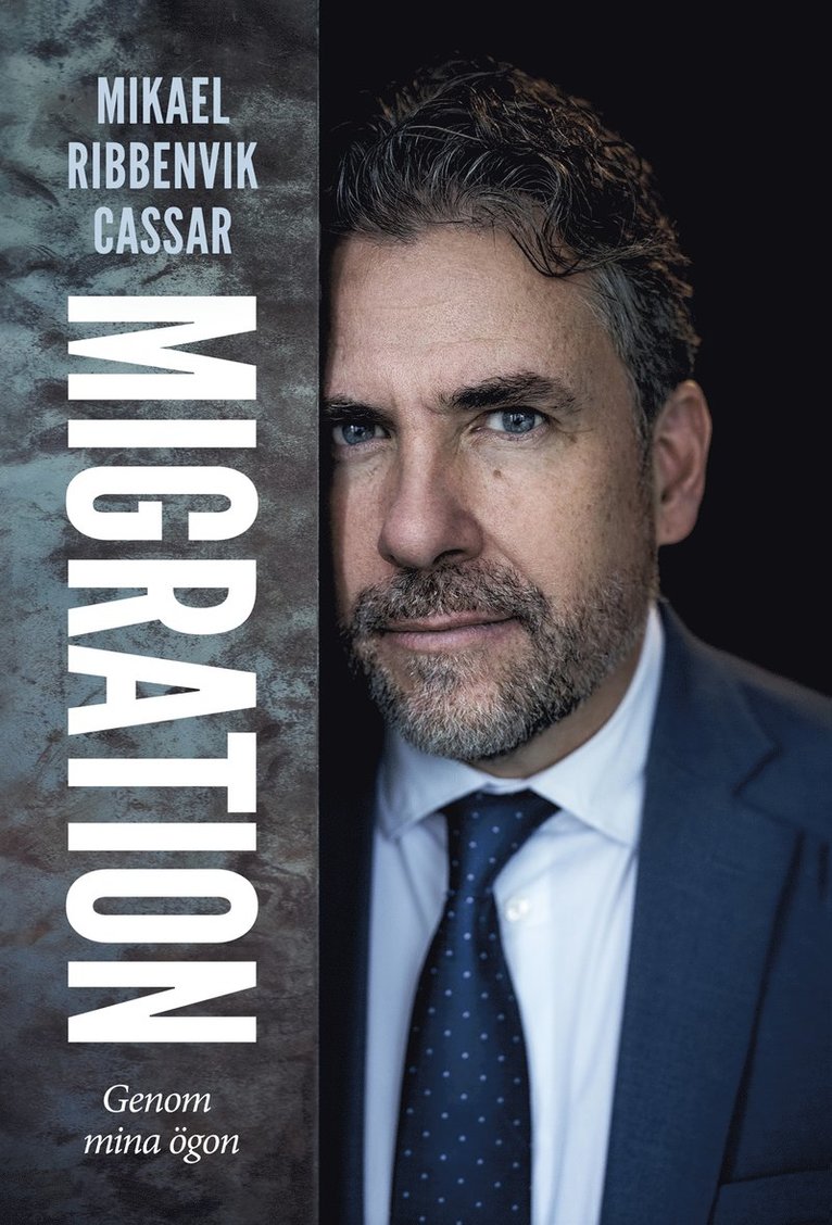 Mikael Ribbenvik Cassar - Migration : Genom mina ögon, E-bok