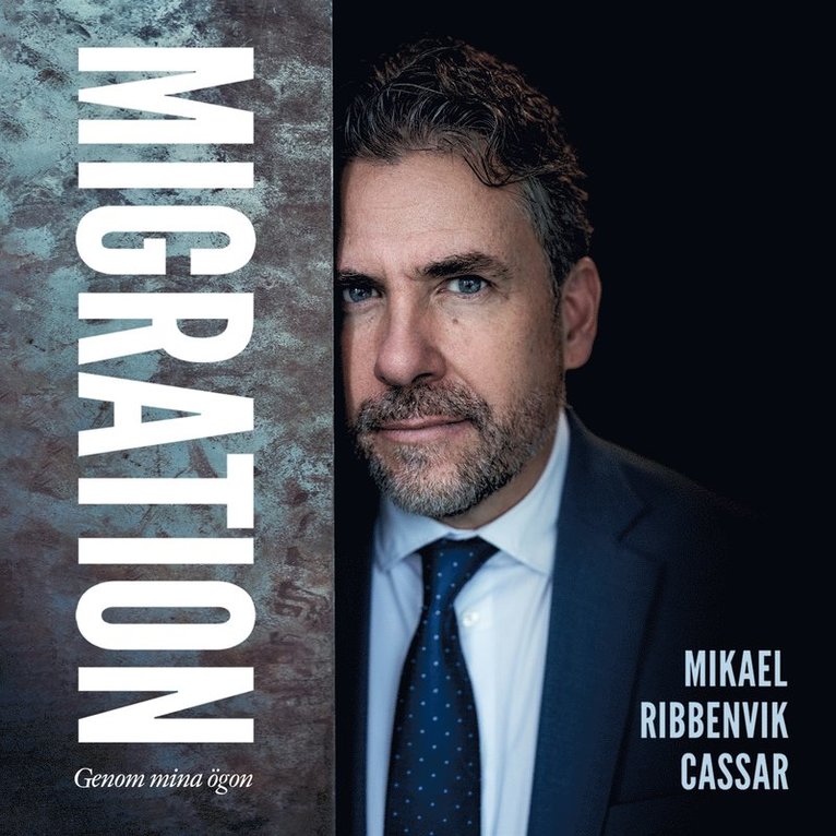 Mikael Ribbenvik Cassar - Migration : Genom mina ögon, Ljudbok