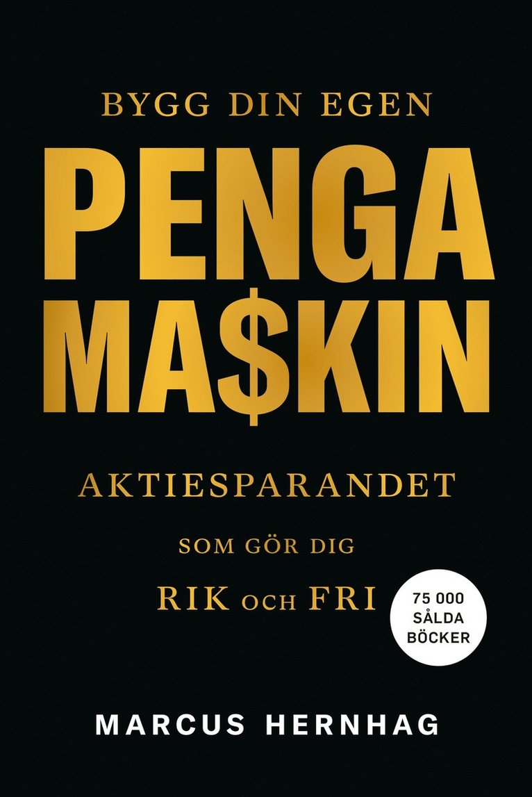 Marcus Hernhag - Bygg din egen pengamaskin : aktiesparandet som gör dig rik och fri, E-bok