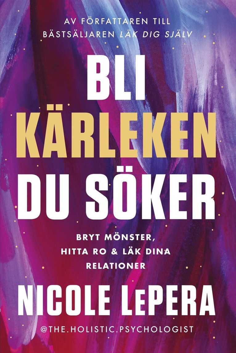 Nicole LePera - Bli kärleken du söker, E-bok