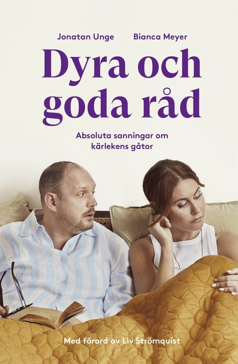 Bianca Meyer, Jonatan Unge - Dyra och goda råd: Absoluta sanningar om kärlekens gåtor, E-bok