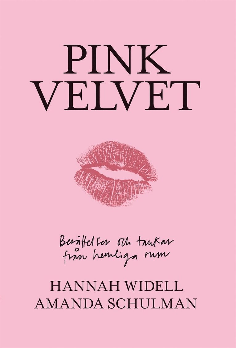 Hannah Widell, Amanda Schulman - Pink velvet : Berättelser och tankar från hemliga rum, E-bok
