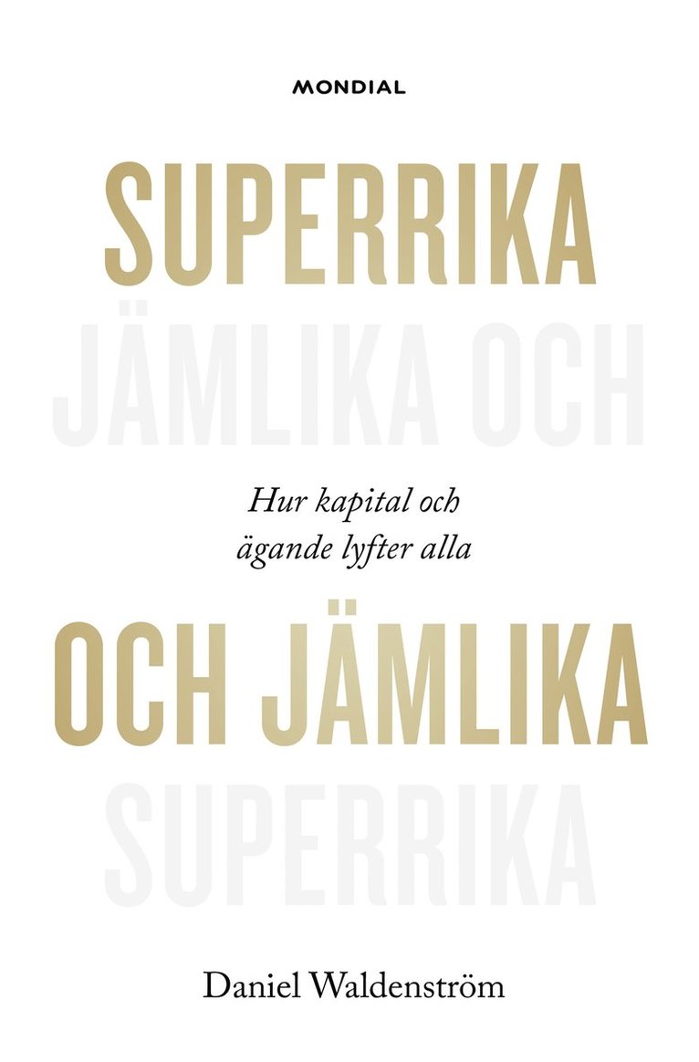 Daniel Waldenström - Superrika och jämlika, E-bok