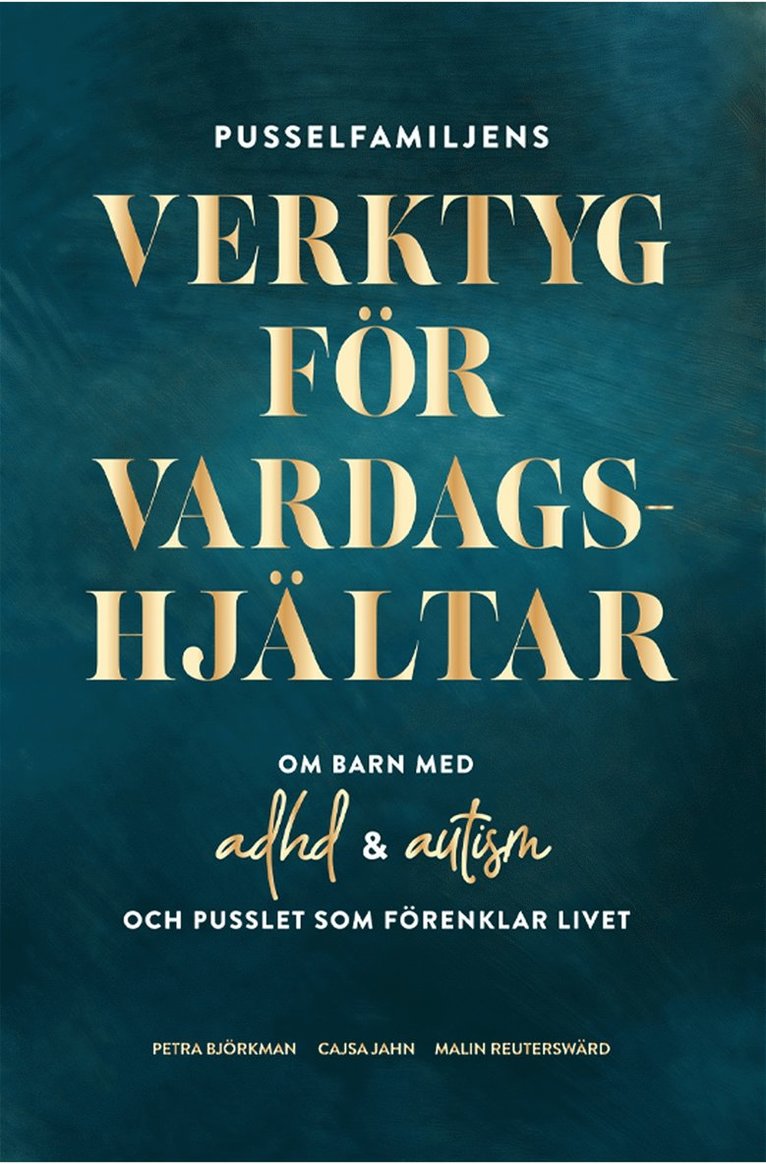 Cajsa Jahn, Malin Reuterswärd, Petra Björkman - Pusselfamiljens Verktyg för vardagshjältar, E-bok