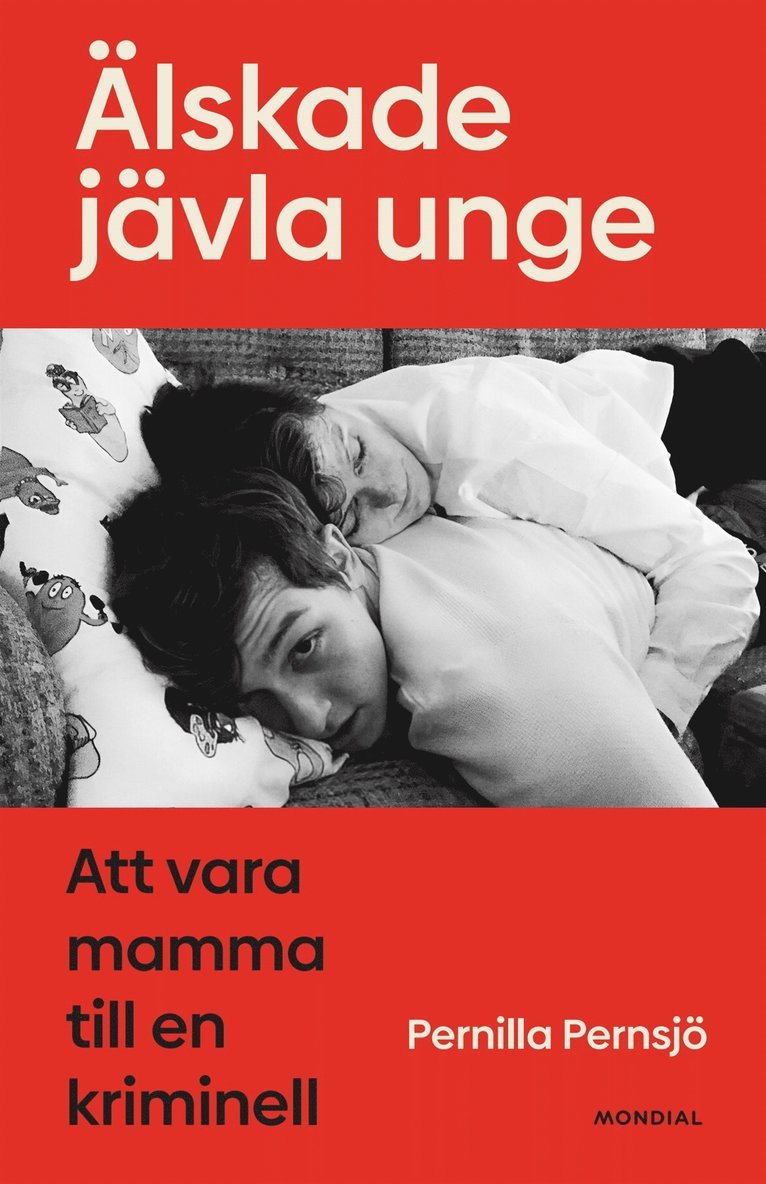 Pernilla Pernsjö - Älskade jävla unge, E-bok