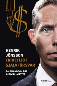 Frihetligt självförsvar : fälthandbok för individualister