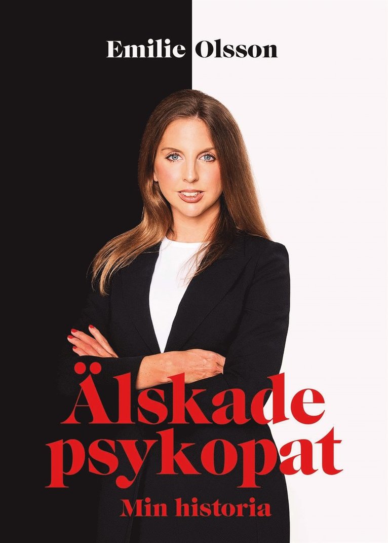 Emilie Olsson - Älskade Psykopat, E-bok