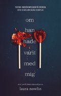Om han hade varit med mig