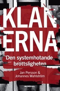 Klanerna : den systemhotande brottsligheten