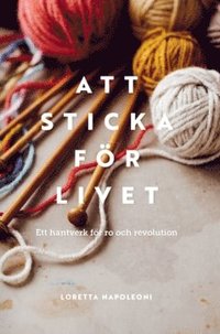 Att sticka för livet