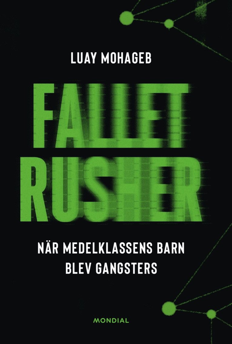 Luay Mohageb - Fallet Rusher : när medelklassens barn blev gangsters, E-bok