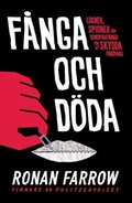 F�nga och d�da : l�gner, spioner och konspirationer f�r att skydda f�r�vare