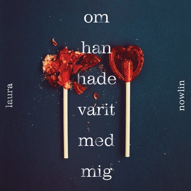Laura Nowlin - Om han hade varit med mig, Ljudbok
