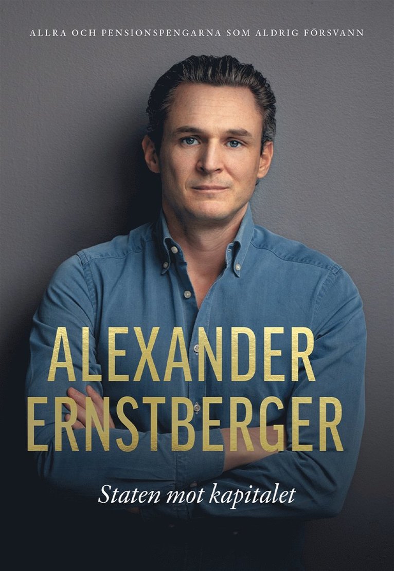 Alexander Ernstberger - Staten mot kapitalet, E-bok