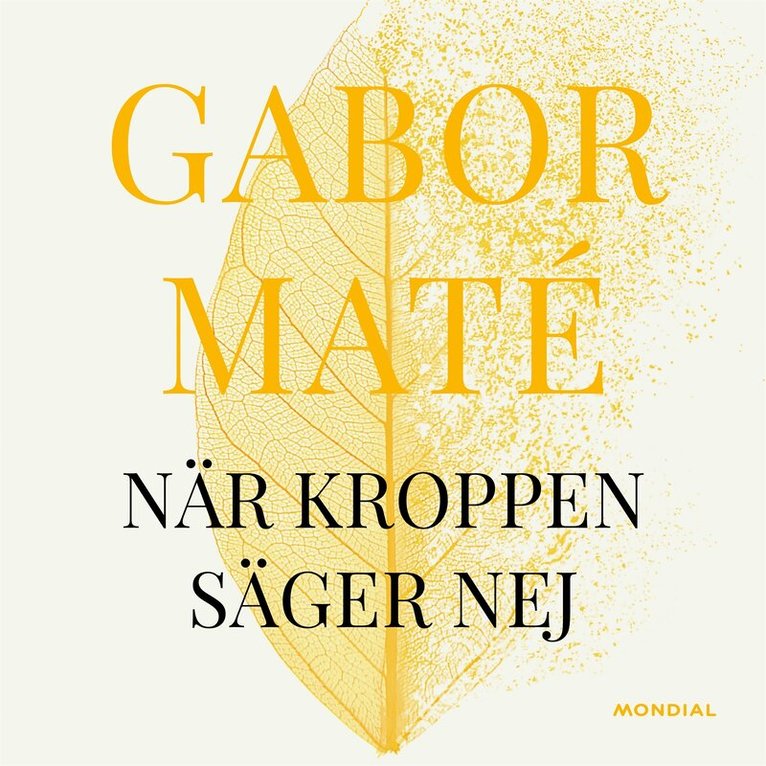 Gabor Maté - När kroppen säger nej, Ljudbok