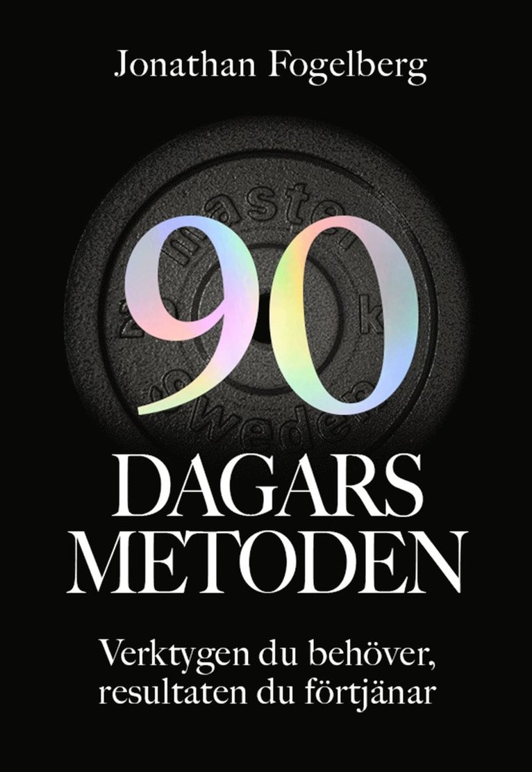 Jonathan Fogelberg - 90-dagarsmetoden, E-bok