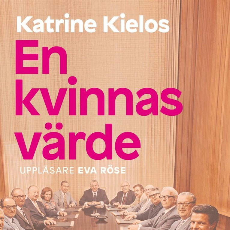 Katrine Kielos - En kvinnas värde : Lögner om kön och pengar, Ljudbok