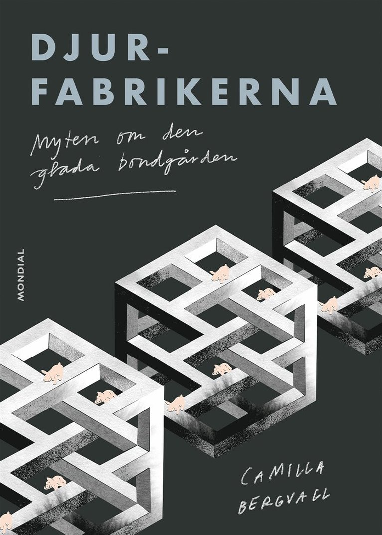 Camilla Bergvall - Djurfabrikerna: Myten om den glada bondgården, E-bok