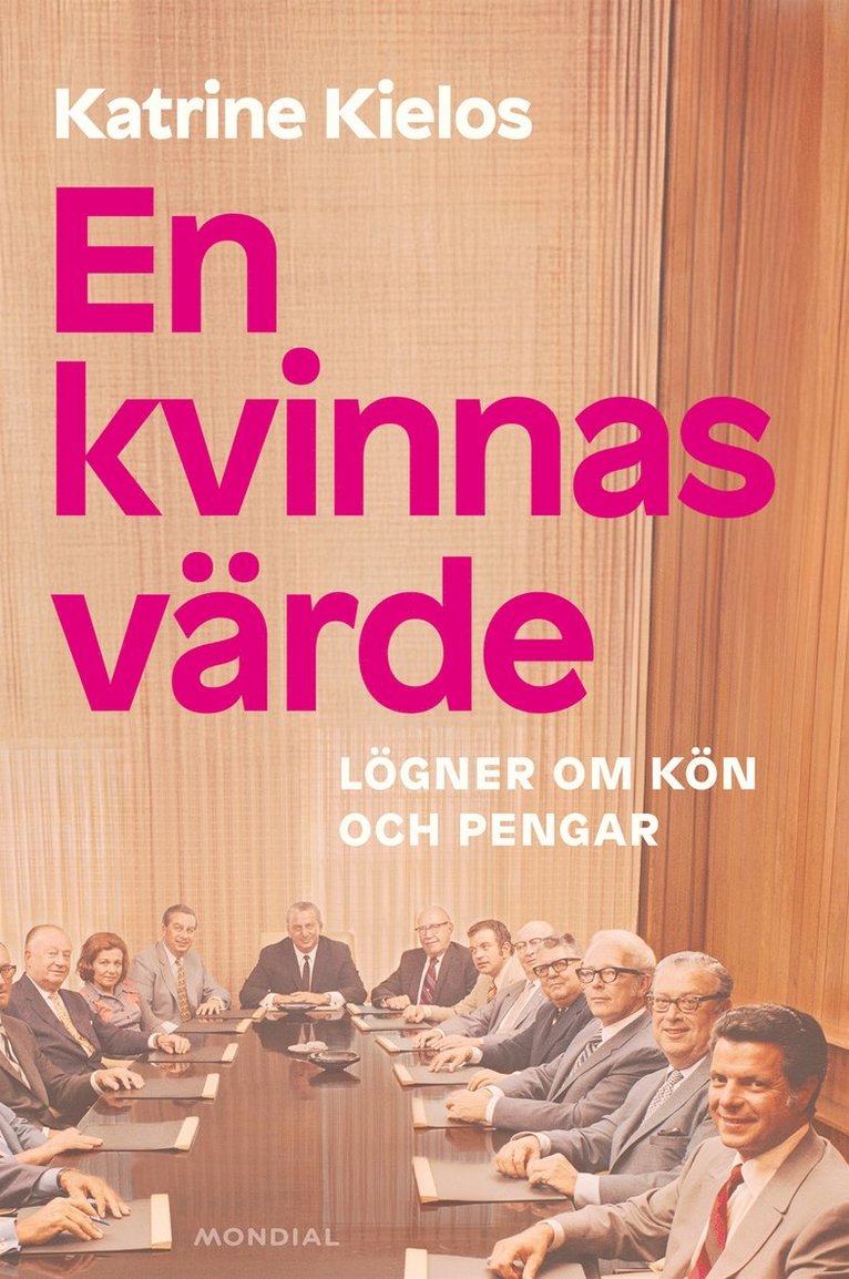 Katrine Kielos - En kvinnas värde : Lögner om kön och pengar, E-bok