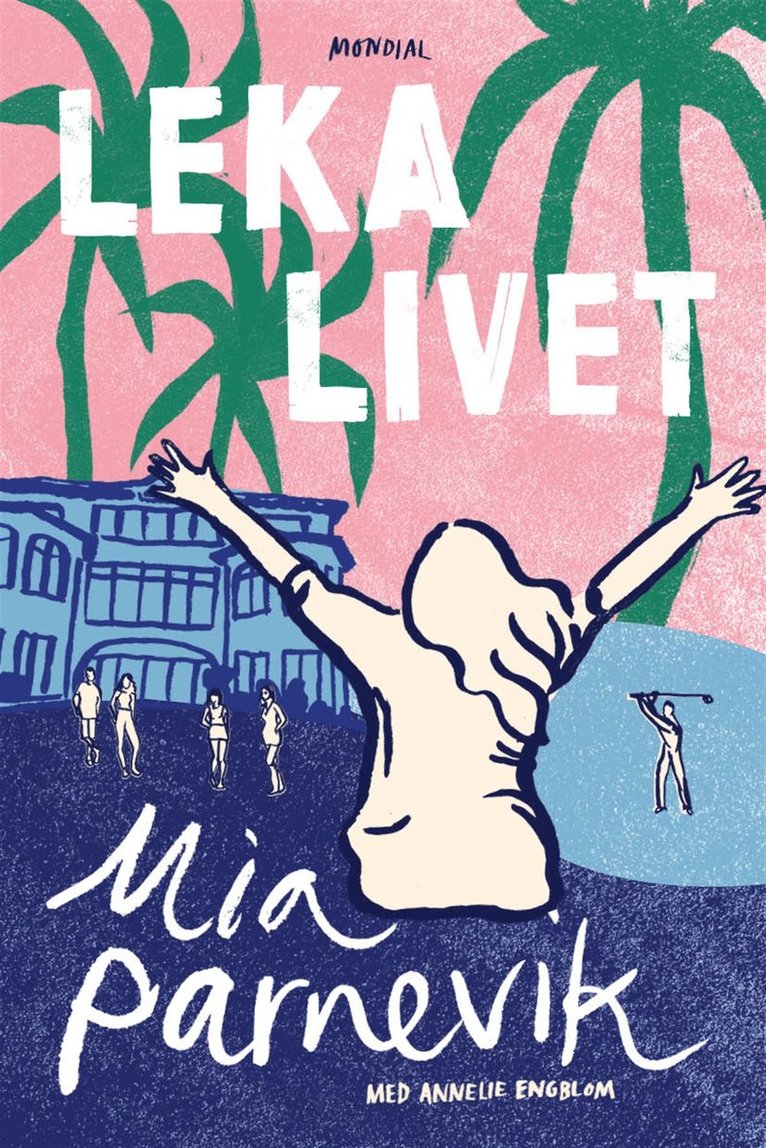 Annelie Engblom, Mia Parnevik - Leka livet, E-bok