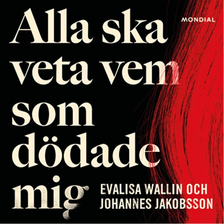 Evalisa Wallin, Johannes Jakobsson - Alla ska veta vem som dödade mig, Ljudbok