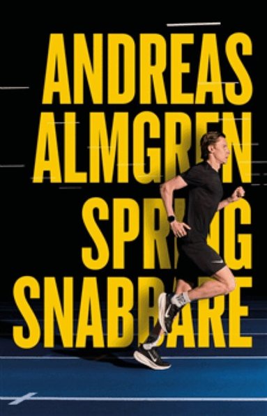 Andreas Almgren - Spring snabbare, Inbunden