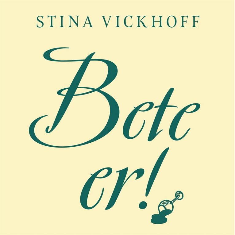 Stina Vickhoff - Bete er!, Ljudbok