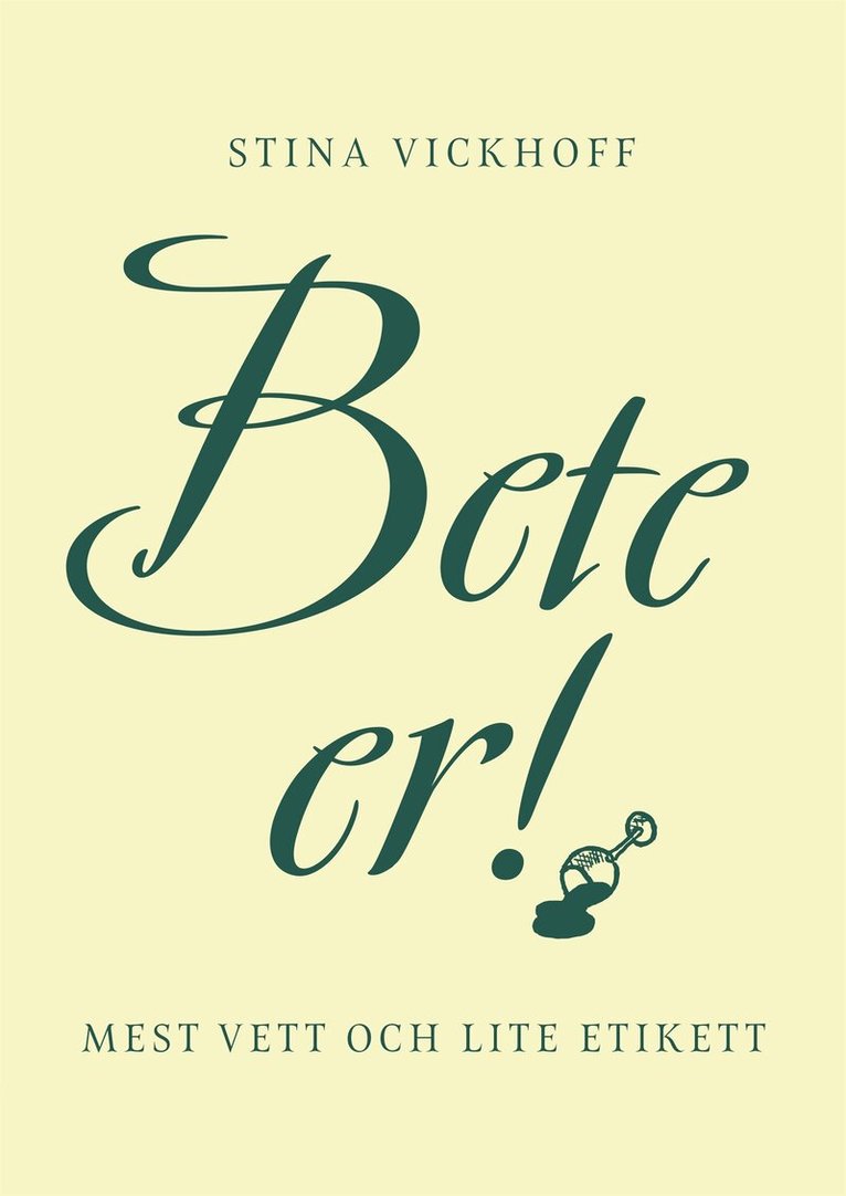 Stina Vickhoff - Bete er!, E-bok
