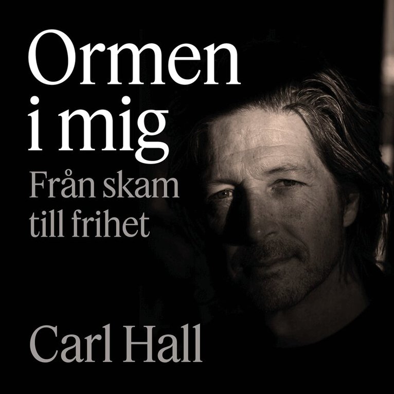 Carl Hall - Ormen i mig, Ljudbok