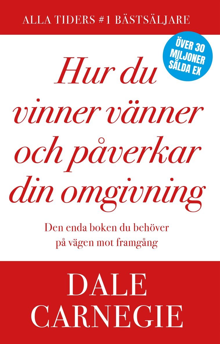 Dale Carnegie - Hur du vinner vänner och påverkar din omgivning, E-bok