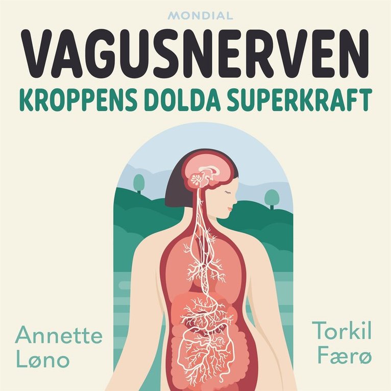 Torkil Færø, Annette Løno - Vagusnerven : kroppens dolda superkraft, Ljudbok. Tillgänglighet: Lägg i varukorg