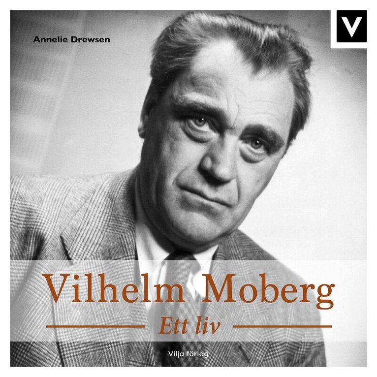 Annelie Drewsen - Vilhelm Moberg - Ett liv, Ljudbok
