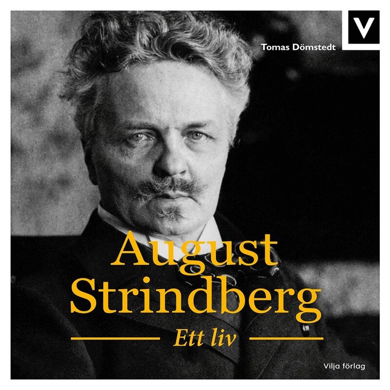 Tomas Dömstedt - August Strindberg - Ett liv, Ljudbok