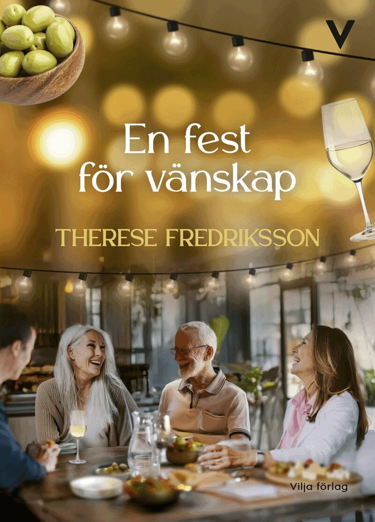 Therese Fredriksson - En fest för vänskap, E-bok