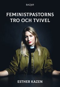 Feministpastorns tro och tvivel