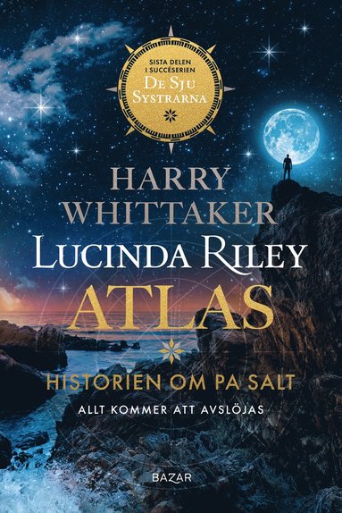 Lucinda Riley, Harry Whittaker Atlas : historien om Pa Salt