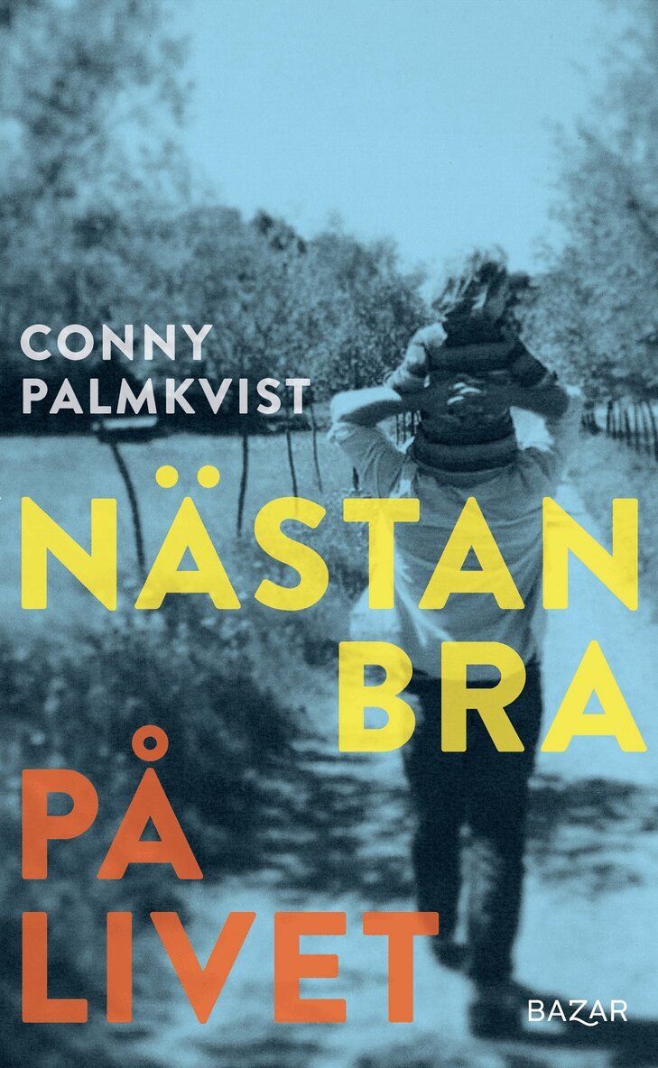 Conny Palmkvist - Nästan bra på livet, E-bok