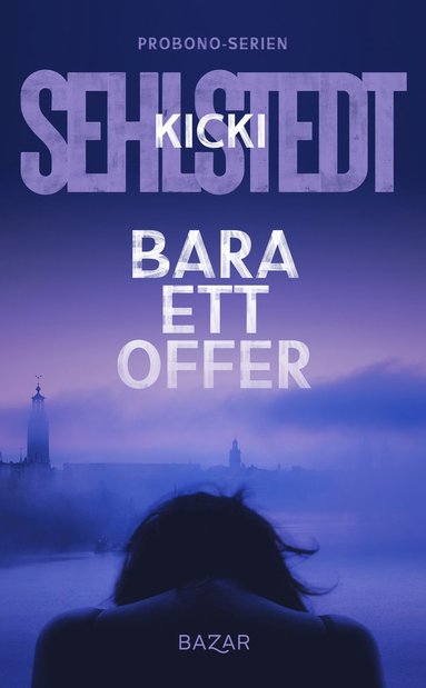 Kicki Sehlstedt Bara ett offer