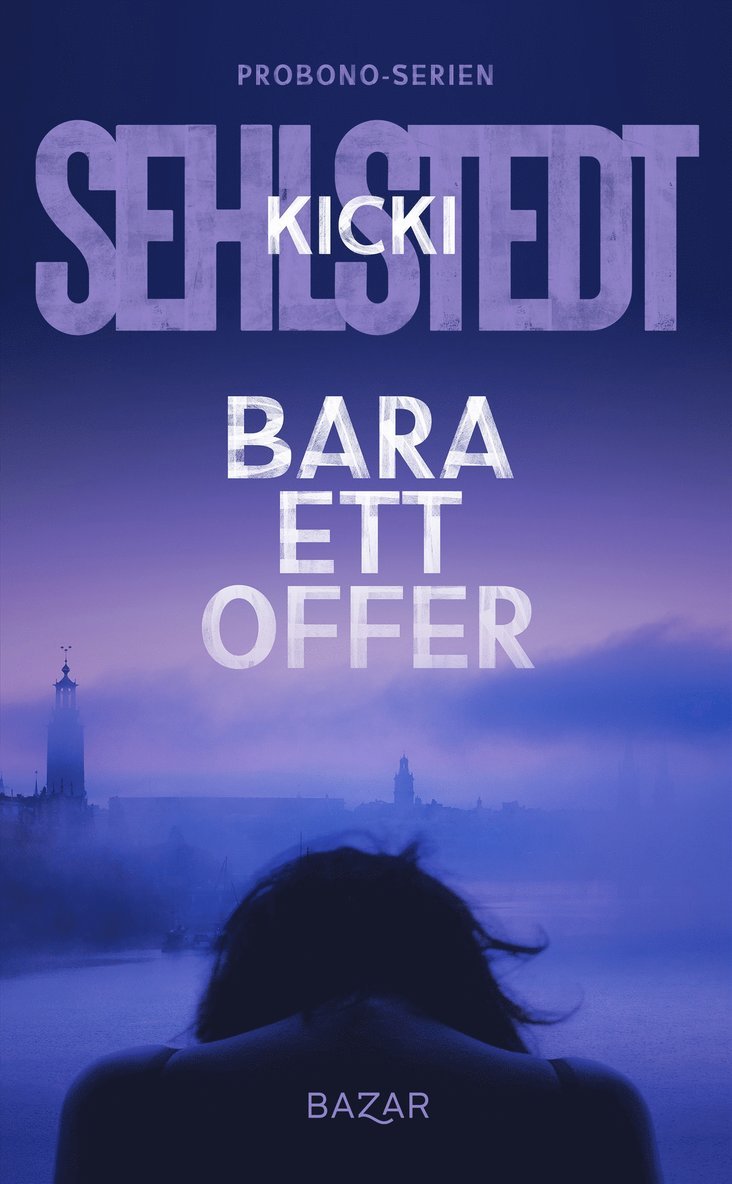Kicki Sehlstedt - Bara ett offer, E-bok