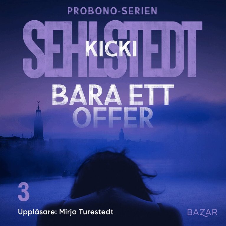 Kicki Sehlstedt - Bara ett offer, Ljudbok