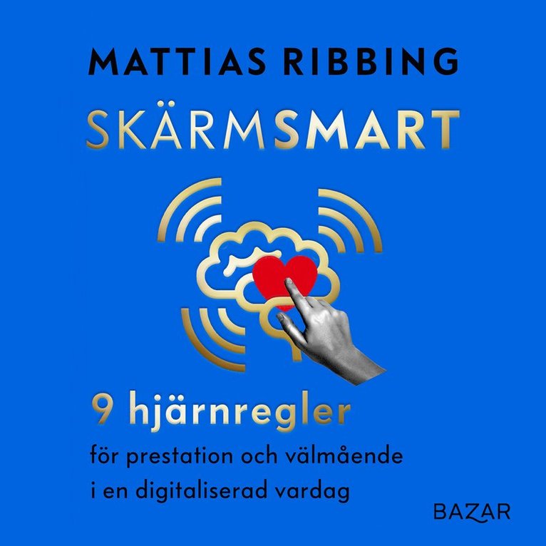 Mattias Ribbing - Skärmsmart, Ljudbok