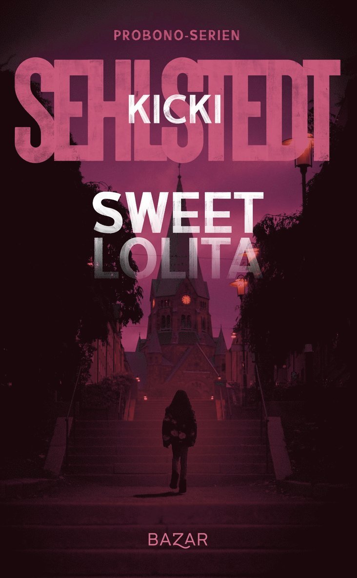 Kicki Sehlstedt - Sweet Lolita, E-bok