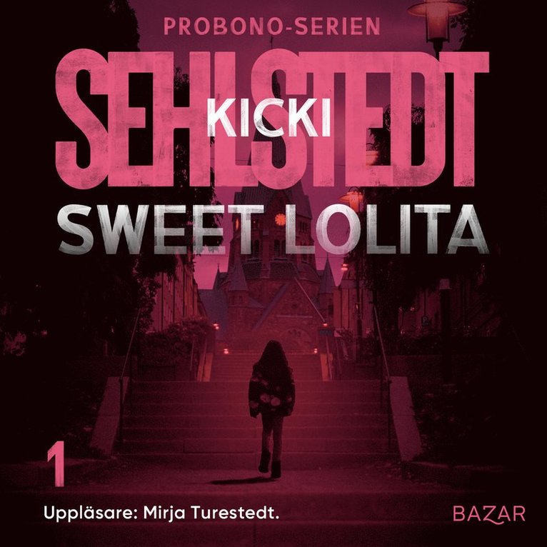 Kicki Sehlstedt - Sweet Lolita, Ljudbok